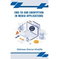 thumbnail image 1 of End-to-End Encryption in Media Applications, (Paperback), 1 of 1
