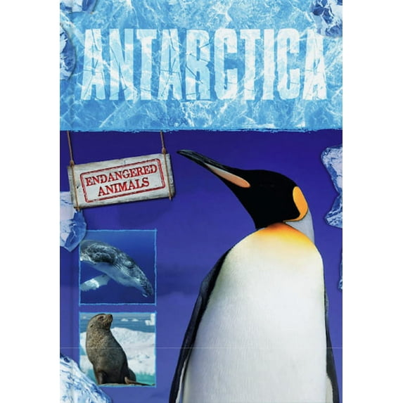 Endangered Animals: Antarctica (Hardcover)