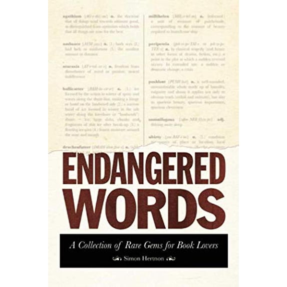 Pre-Owned Endangered Words: A Collection of Rare Gems for Word Lovers (Paperback) 1632204533 9781632204530