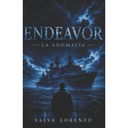 Endeavor Endeavor La anomal a, Book 1, Paperback