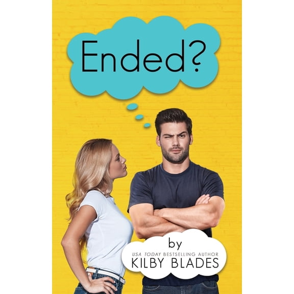 Ended? Paperback 1954653069 9781954653061 Kilby Blades