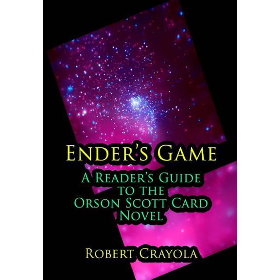 Ender's Game: A Reader's Guide to the Orson Scott Card Novel, (Paperback)
