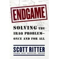 thumbnail image 1 of Pre-Owned Endgame : Solving the Iraq Problem -- Once and For All (Hardcover) 0684864851 9780684864853, 1 of 1