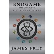 Endgame The Fugitive Archives Endgame The Complete Fugitive Archives, Paperback