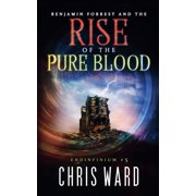 Endinfinium Benjamin Forrest and the Rise of the Pure Blood, Paperback