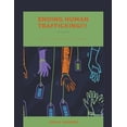 thumbnail image 1 of Ending Human Trafficking: What Everyone Should Know, 1 of 1