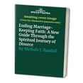 thumbnail image 1 of Pre-Owned Ending Marriage- Keeping Faith: A New Guide Through the Spiritual Journey of Divorce Paperback, 1 of 1