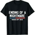Ending Of A Nightmare January 20th 2025 TShirt