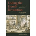 thumbnail image 1 of Pre-Owned Ending the French Revolution: Violence, Justice, and Repression from the Terror to Napoleon, 1 of 1