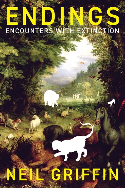 Endings: Encounters with Extinction, (Hardcover)
