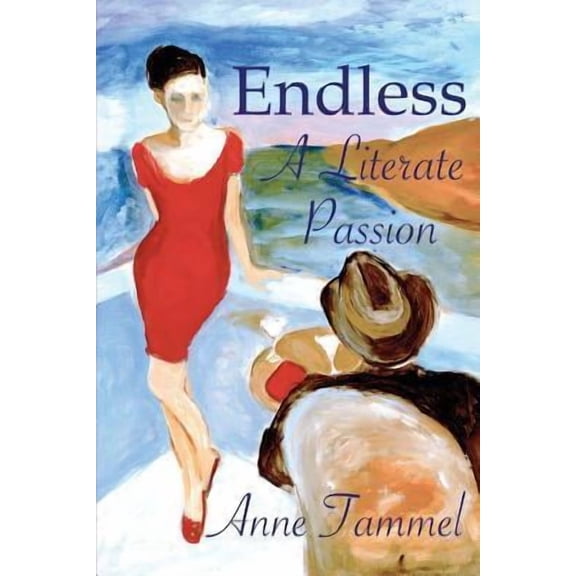 Endless: A Literate Passion (Paperback)