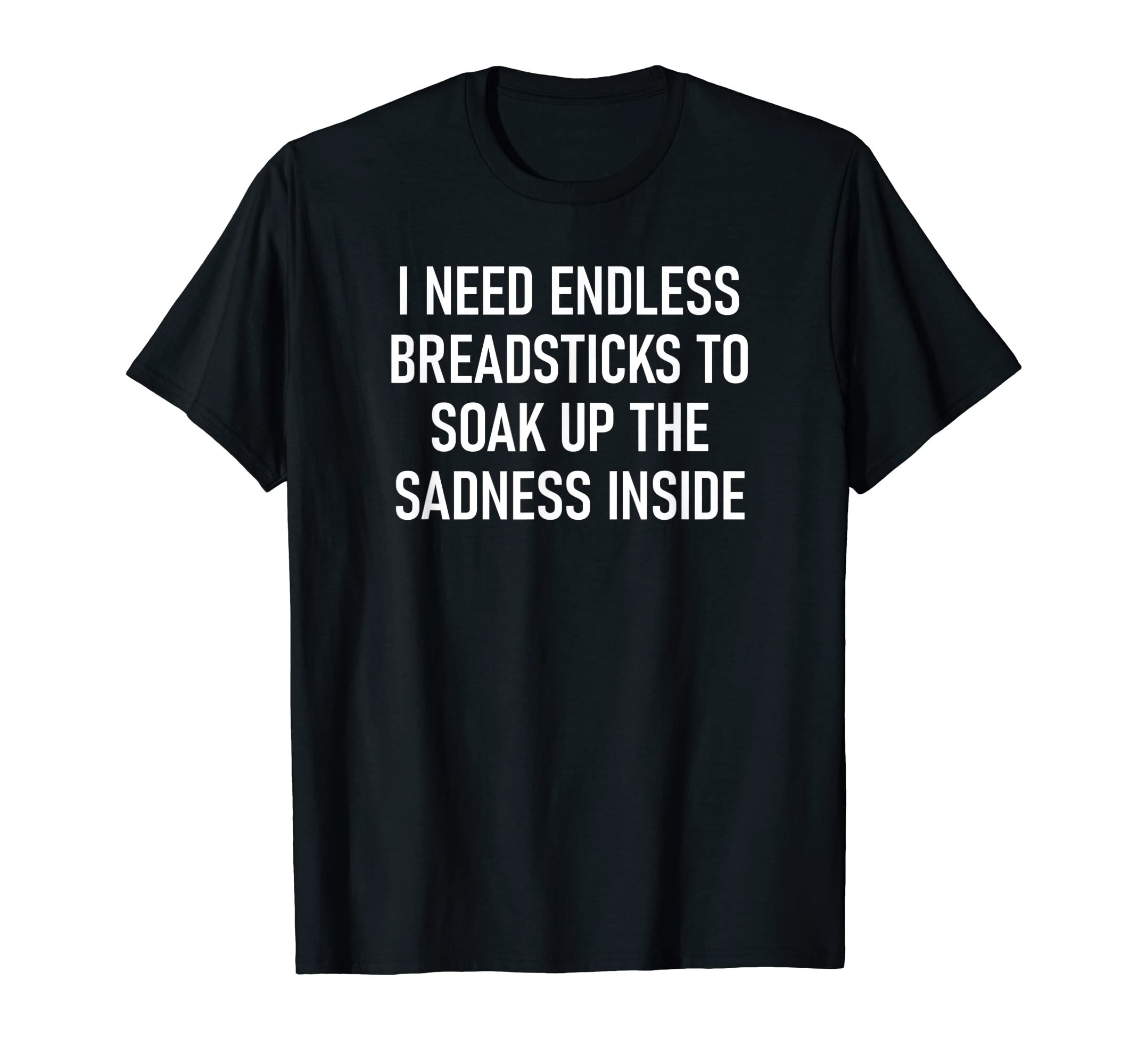 Endless Breadsticks Funny S Arcastic T Shirt Shirt Size M Tee Dark