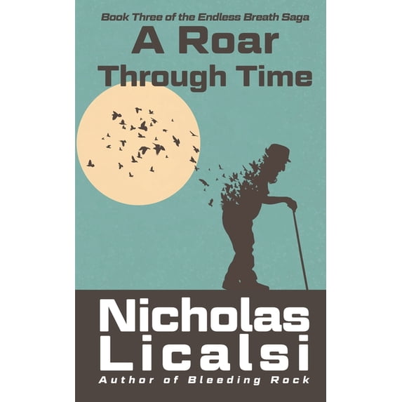 Endless Breath Saga A Roar Through Time, Book 3, (Paperback)
