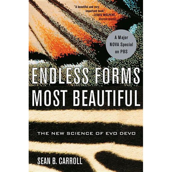 Endless Forms Most Beautiful: The New Science of Evo Devo, (Paperback)