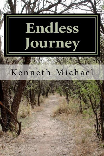 Endless Journey (Paperback) by Kenneth Michael