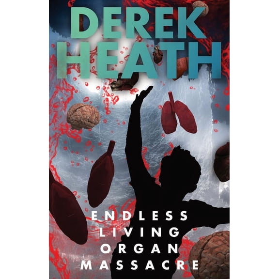 Endless Living Organ Massacre, (Paperback)
