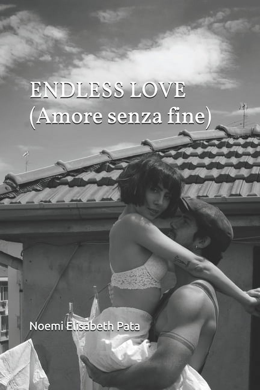 Endless Love: (Amore senza fine) (Paperback) - image 1 of 1