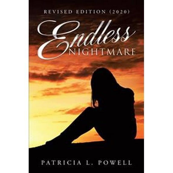 Endless Nightmare: Revised Edition (2020) (Hardcover) by Patricia L Powell