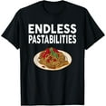 thumbnail image 1 of Endless Pastabilities Gifts Funny Pasta Spaghetti T-Shirt, 1 of 4