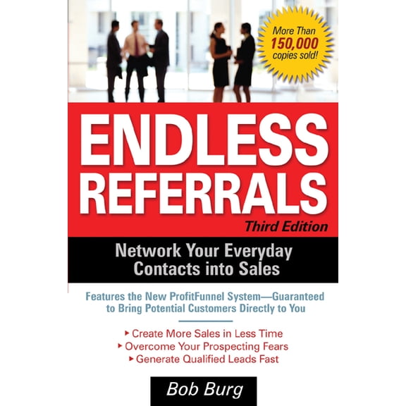Endless Referrals, Third Edition, (Paperback)