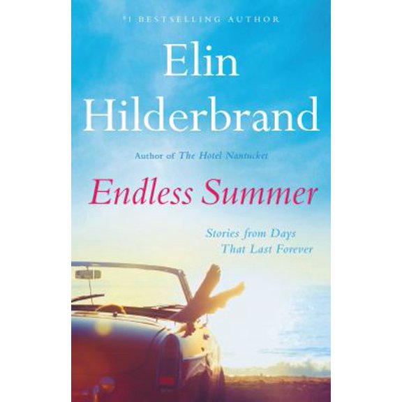 Pre-Owned Endless Summer: Stories from Days That Last Forever (Hardcover) 0316474525 9780316474528