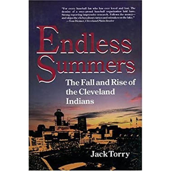 Pre-Owned Endless Summers: The Fall and Rise of the Cleveland Indians (Hardcover) 0912083832 9780912083834