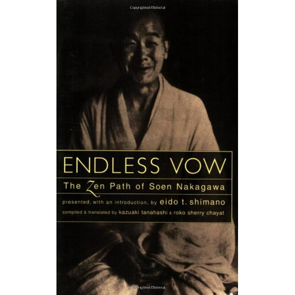 Pre-Owned Endless Vow : The Zen Path of Soen Nakagawa 9781570621628