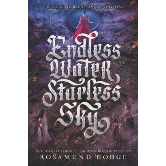 Pre-Owned Endless Water, Starless Sky: 2 (Bright Smoke, Cold Fire, 2) Paperback