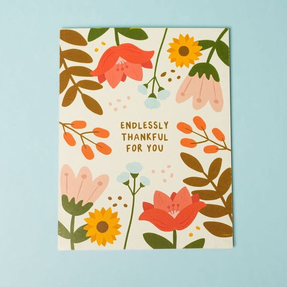 Endlessly Thankful Greeting Card – Floral Design with Message – Blank Inside – Perfect for Appreciation, Gratitude, and Special Occasions