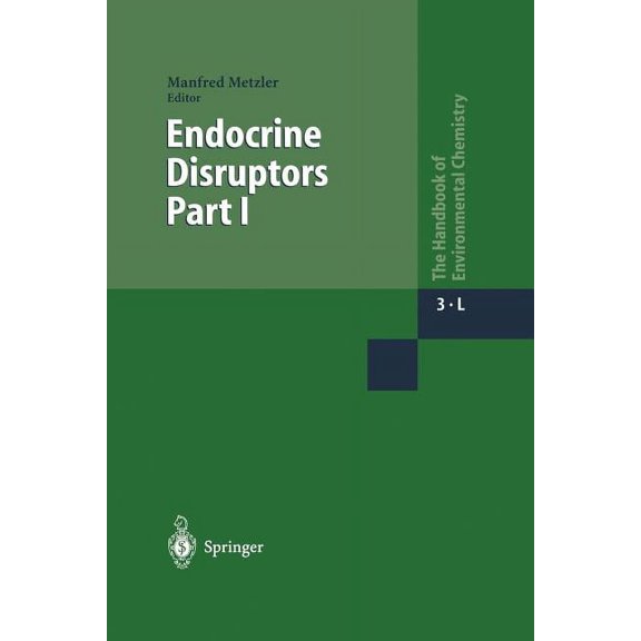 Endocrine Disruptors Part I, (Paperback)