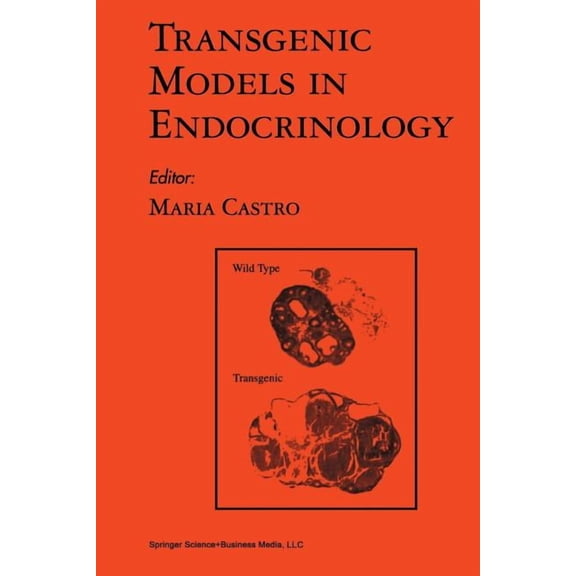 Endocrine Updates Transgenic Models in Endocrinology, Book 13, (Paperback)