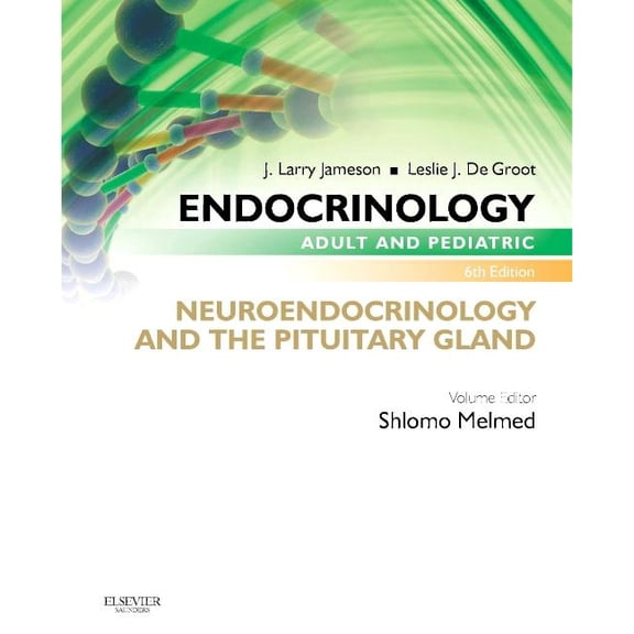 Endocrinology Adult and Pediatric: Neuroendocrinology and the Pituitary Gland, (Paperback)