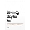thumbnail image 1 of Endocrinology Study Guide: Endocrinology Study Guide Book I: Concise Information That Medical Students, Nurse Practitioners, Physician Assistants, and Resident Physicians Should Know (Paperback), 1 of 1