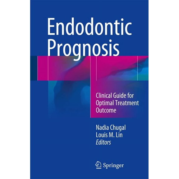 Endodontic Prognosis: Clinical Guide for Optimal Treatment Outcome, (Hardcover)