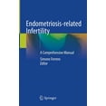 thumbnail image 1 of Endometriosis-Related Infertility: A Comprehensive Manual, (Hardcover), 1 of 1