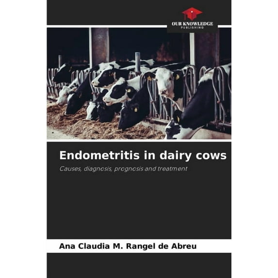 Endometritis in dairy cows, (Paperback)