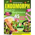 thumbnail image 1 of Endomorph Diet for Beginners: Unlock Your Body's Hidden Potential, Burn Fat With Tailored Nutritional Strategies, Person, (Paperback), 1 of 1