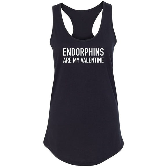 Endorphins Are My Valentine Racerback Tank