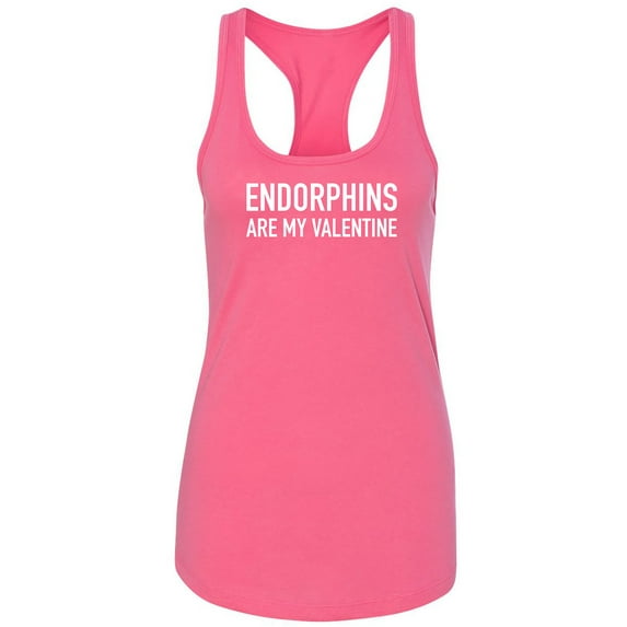 Endorphins Are My Valentine Racerback Tank