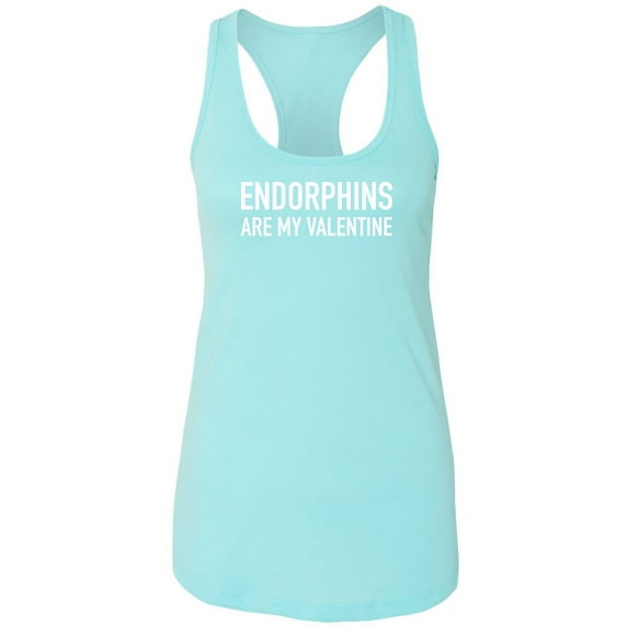 Endorphins Are My Valentine Racerback Tank