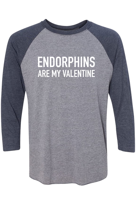 Endorphins Are My Valentine Unisex 3/4 Sleeve Baseball Raglan Tee