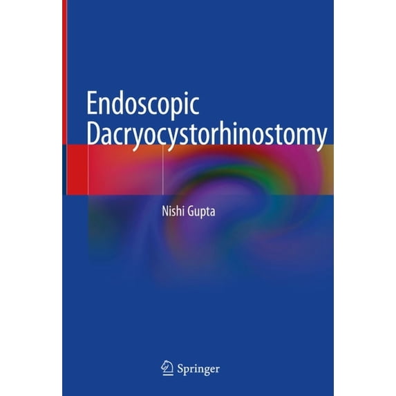 Endoscopic Dacryocystorhinostomy, (Hardcover)