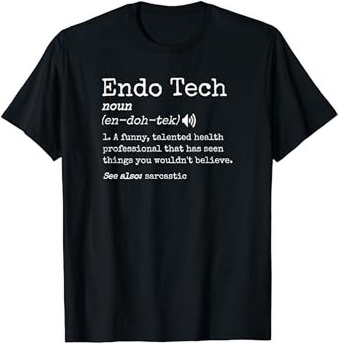 Endoscopy Tech Sarcastic Definition Colonoscopy Endo Nurse TShirt