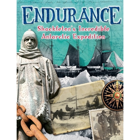 Endurance: Shackleton's Incredible Antarctic Expedition (Paperback)