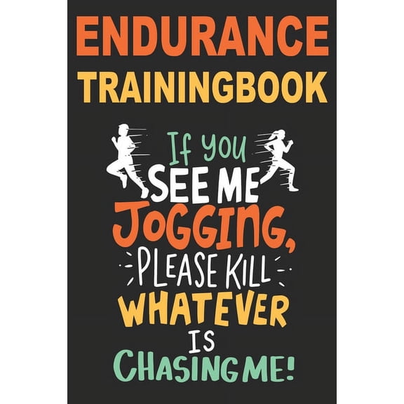 ENDURANCE TRAININGBOOK Paperback 1713312093 9781713312093 Dieter Szymczak