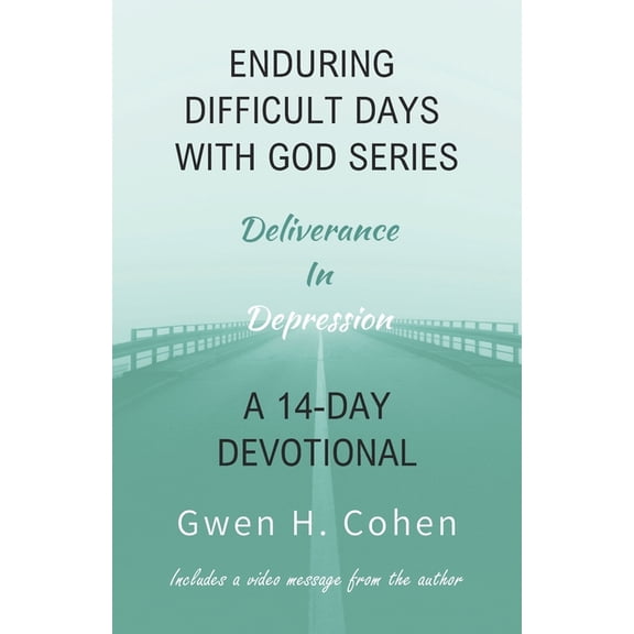 Enduring Difficult Days with God 14-Day Devotional: Deliverance In Depression, (Paperback)