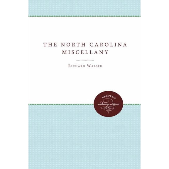 Enduring Editions The North Carolina Miscellany, (Paperback)