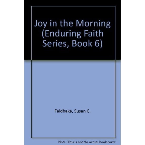 Pre-Owned Joy in the Morning (Enduring Faith Series, Book 6) (Paperback) 031047941X 9780310479413