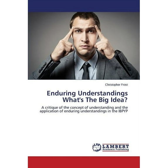 Enduring Understandings What's The Big Idea? (Paperback)