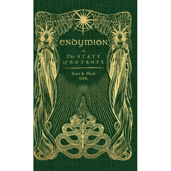 Endymion or The State of Entropy: A lyrical drama, (Hardcover)